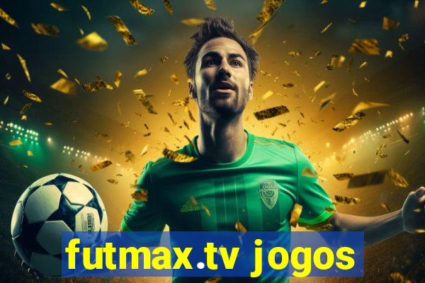 futmax.tv jogos